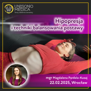 Kurs: Hipopresja i techniki balansowania postawy, 22.02.2025 r.